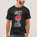 Search for raw meat tshirts Beef