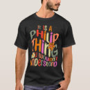 Search for philip tshirts Thing