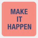 Search for make it happen stickers Motivational