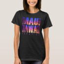 Search for maui hawaii tshirts Vacation