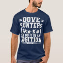 Search for dove hunting tshirts Outdoors