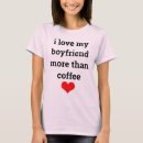 Search for funny valentine sayings tshirts Girlfriend
