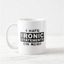 Search for irony mugs Sayings