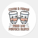 Search for coffee and friends stickers Funny