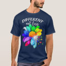 Search for different not less tshirts Neurodiversity