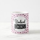 Search for radical mugs Equal rights