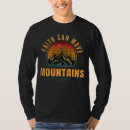 Search for faith can move mountains tshirts Motivational