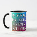 Search for im sorry mugs Sarcasm