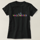 Search for fully vaccinated tshirts Pro vaccine
