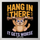 Search for cat hang in there posters Design