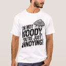 Search for annoyed tshirts Sarcasm