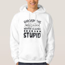 Search for stupidity clothing Sarcastic