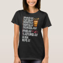 Search for friday joke tshirts Week