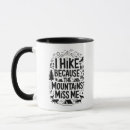 Search for hiking quotes mugs Mountain