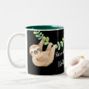 Search for slow down mugs Sloth