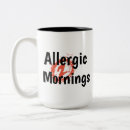 Search for allergy mugs Funny