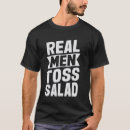 Search for toss salad tshirts Joke