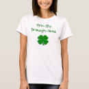 Search for erin tshirts Erin go braugh