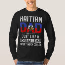 Search for haitian dad tshirts Fathers