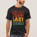 Search for last nerve tshirts Anniversary