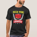 Search for beer pong tshirts Party