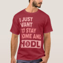 Search for funny bitcoin tshirts Hodl