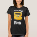 Search for bullet train tshirts Locomotive