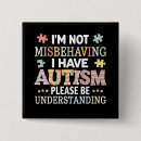 Search for i have autism badges Acceptance
