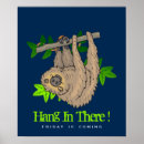 Search for sloth hang in there posters Wild
