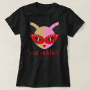 Search for addicted tshirts Cute