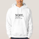 Search for nope hoodies Sleep