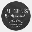 Search for eat drink be married wedding stickers Chalkboard