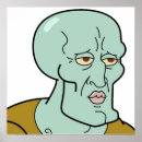 Search for handsomeness posters Squidward