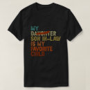 Search for laws tshirts Son in law
