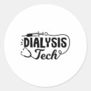 Search for dialysis nurse stickers Technician
