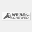 Search for screwed bumper stickers Politics