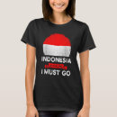Search for indonesia tshirts Must