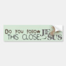 Search for do you follow jesus bumper stickers Religious