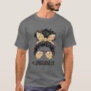 Search for hair bun tshirts School