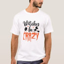 Search for crazy tshirts Saying