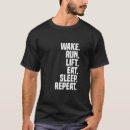 Search for eat sleep gym repeat tshirts Motivational quotes