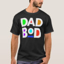 Search for dad bod tshirts Black