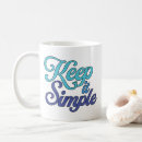 Search for keep it simple mugs Slogan