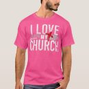 Search for i love my church tshirts Religion