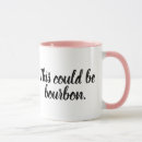 Search for bourbon mugs Funny
