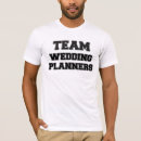 Search for wedding planner tshirts Marriage