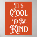 Search for cool to be kind posters Motivational