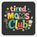 Search for tired stickers Mum life