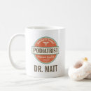 Search for podiatrist mugs Physician