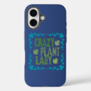 Search for crazy phone cases Crazy plant lady